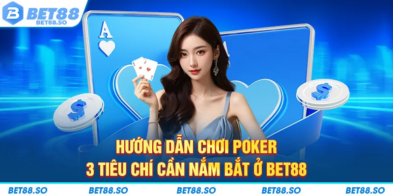hướng dẫn chơi poker
