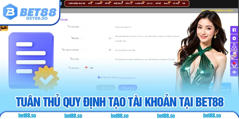 Tuân thủ quy định tạo tài khoản tại BET88
