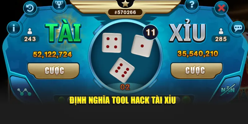 Định nghĩa tool hack tài xỉu