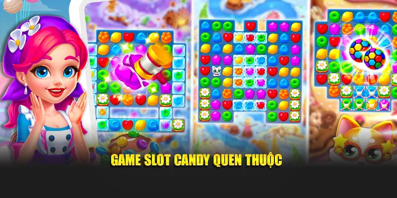 Game slot Candy quen thuộc
