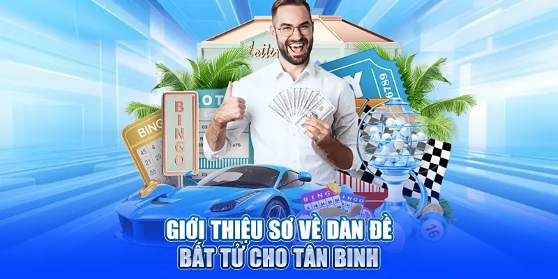 Giới thiệu sơ về dàn đề bất tử cho tân binh