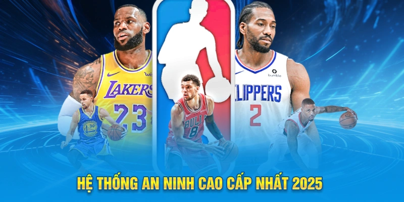 Hệ thống an ninh cao cấp nhất 2025