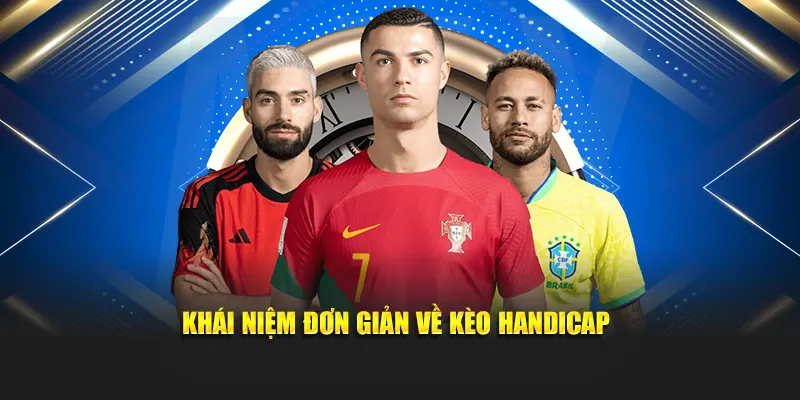 Khái niệm đơn giản về kèo handicap