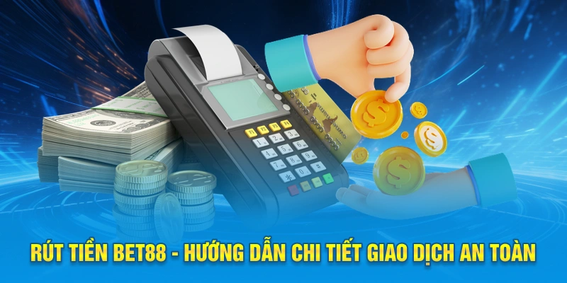 rút tiền bet88